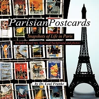 Parisian Postcards: Snapshots Of Life In Paris
