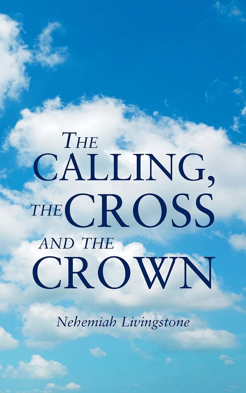 the Calling, Cross and Crown