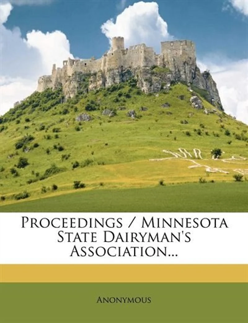 Proceedings / Minnesota State Dairyman's Association