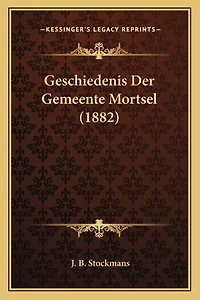 Geschiedenis Der Gemeente Mortsel (1882)