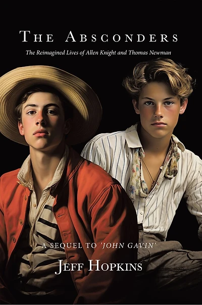 The Absconders: The Reimagined Lives of Allen Knight and Thomas Newman