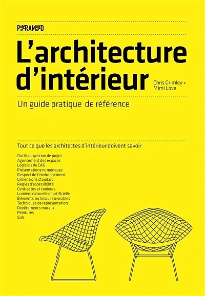 L' architecture d'intérieur: un guide pratique de référence