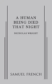 A Human Being Died That Night