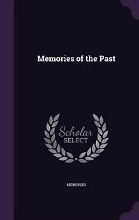 Memories of the Past