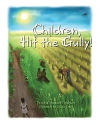 Children, Hit the Gully!