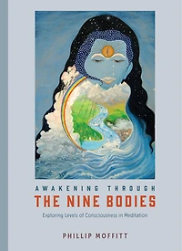 Awakening through the Nine Bodies: Exploring Levels of Consciousness Meditation