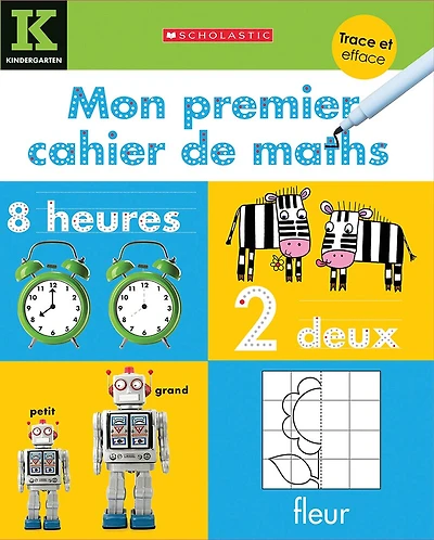 Apprendre avec Scholastic : Trace et efface : Mon premier cahier de maths