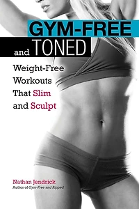 Gym-Free and Toned: Weight-Free Workouts That Slim Sculpt