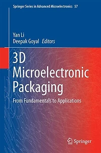 3D Microelectronic Packaging: From Architectures to Applications