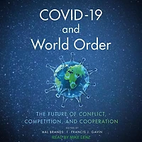 COVID-19 and World Order: The Future of Conflict, Competition, Cooperation