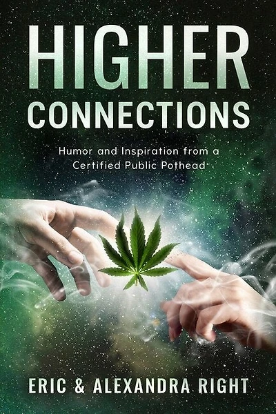 Higher Connections: Humor and Inspiration from a Certified Public Pothead