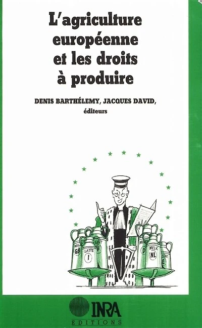 L'agriculture européenne et les droits à produire