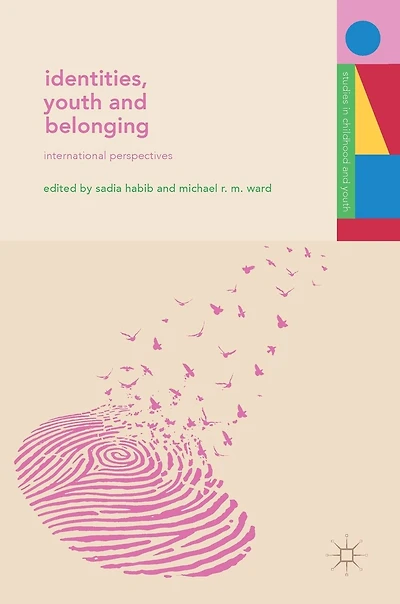Identities, Youth And Belonging: International Perspectives