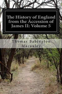 The History of England from the Accession of James II: Volume 5