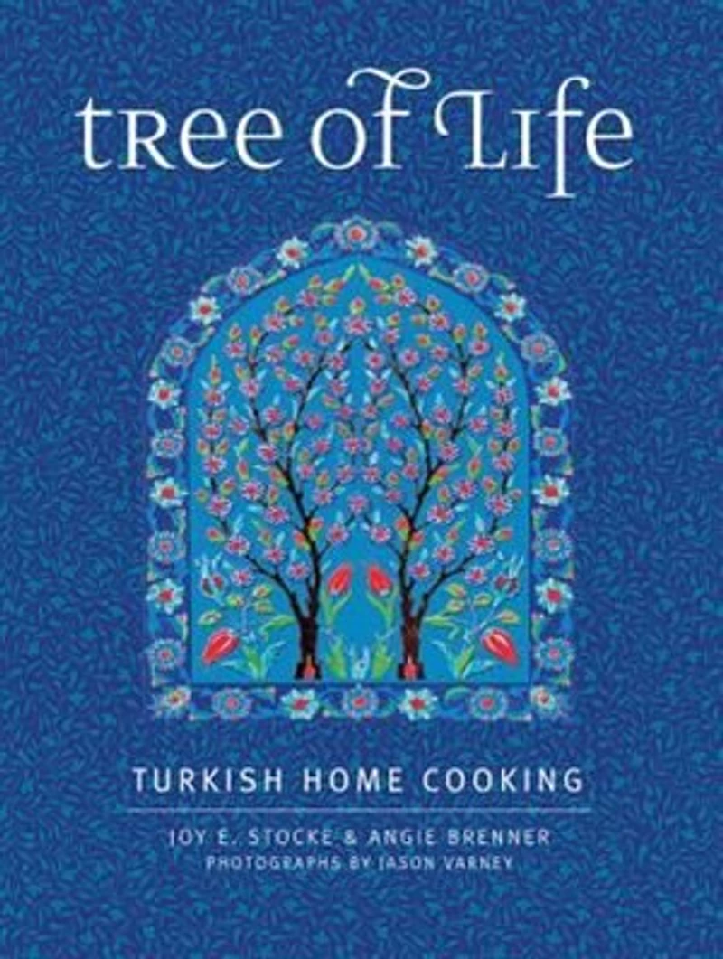 Tree of Life: Turkish Home Cooking