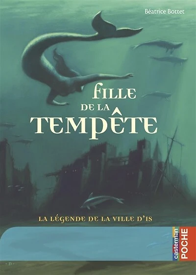 Fille de la tempête : la légende de la ville d'Is: la légende de la ville d'Is
