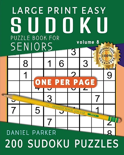 Large Print Easy Sudoku Puzzle Book For Seniors: 200 Sudoku Puzzles For Adults; Volume