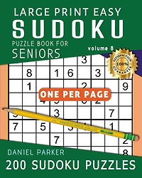 Large Print Easy Sudoku Puzzle Book For Seniors: 200 Sudoku Puzzles For Adults; Volume
