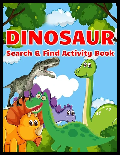 DINOSAUR Search & Find Activity Book: Hidden Pictures
