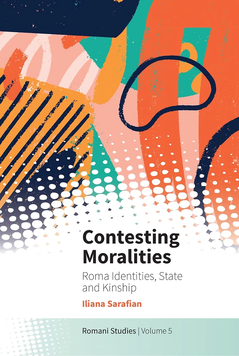 Things of the House: Roma Identities, State and Kinship
