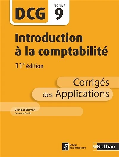 Comptabilité, DCG épreuve 9: corrigés des applications 2025-2026