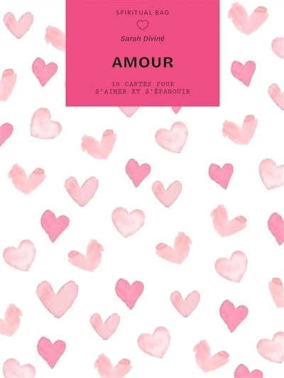 Amour: 30 cartes pour s'aimer et s'épanouir