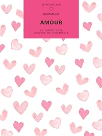 Amour: 30 cartes pour s'aimer et s'épanouir