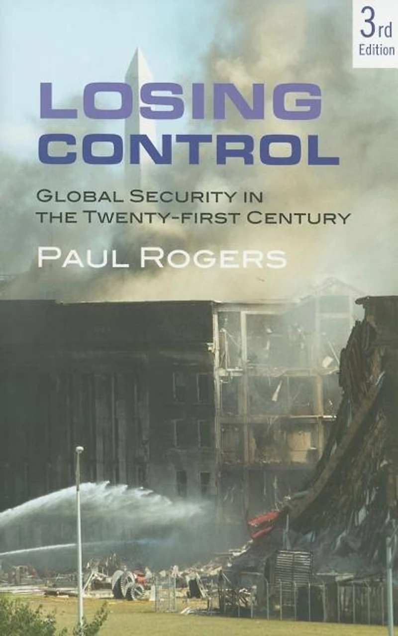 Losing Control: Global Security the Twenty-first Century