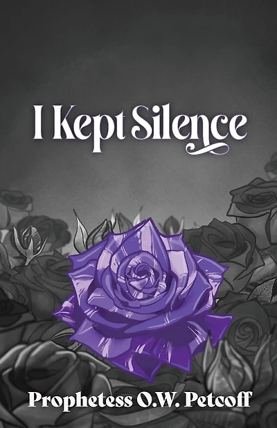 I Kept Silence: Volume Two of the Roaring All the Day Long Series