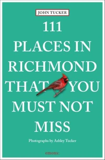 111 Places Richmond That You Must Not Miss