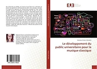 Le de veloppement du public universitaire pour la musique classique