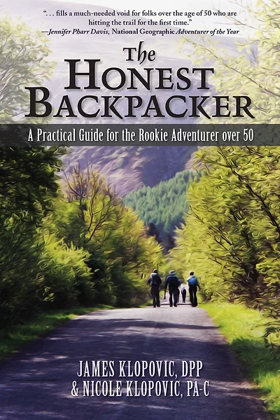 The Honest Backpacker: A Practical Guide for the Rookie Adventurer over 50