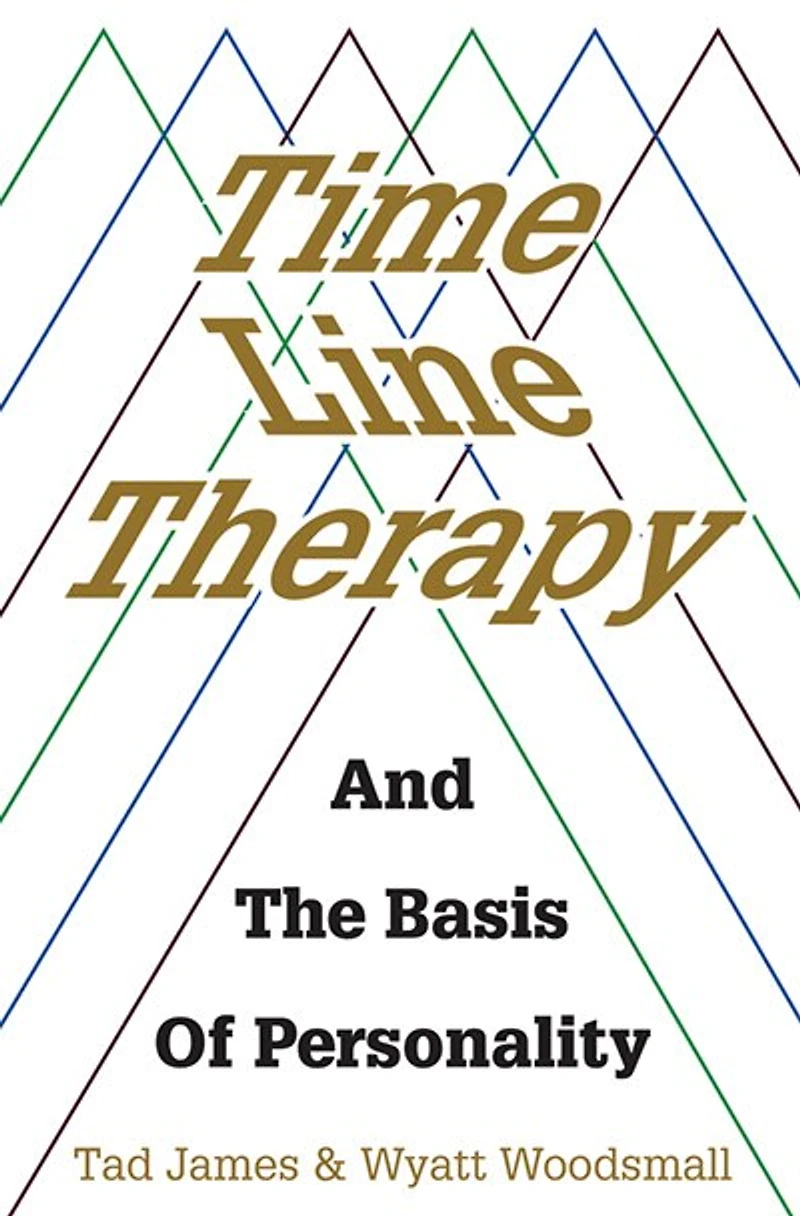 Time Line Therapy and the Basis of Personality