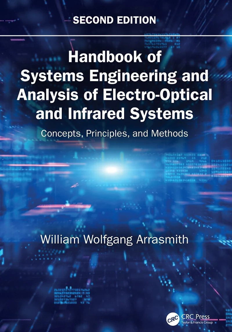 Handbook of Systems Engineering and Analysis Electro-Optical Infrared Systems: Concepts, Principles, Methods
