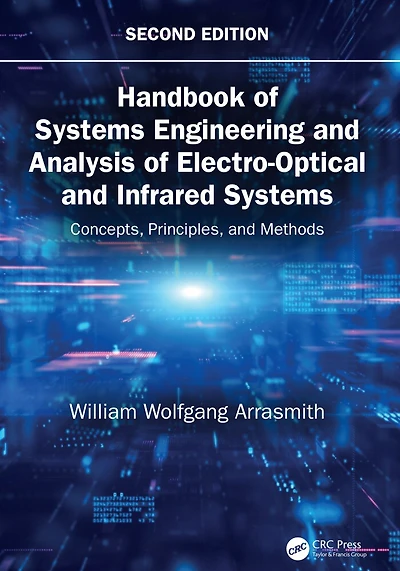 Handbook of Systems Engineering and Analysis Electro-Optical Infrared Systems: Concepts, Principles, Methods