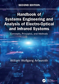 Handbook of Systems Engineering and Analysis Electro-Optical Infrared Systems: Concepts, Principles, Methods