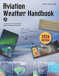 Aviation Weather Handbook (2026): FAA-H-8083-28B