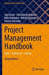 Project Management Handbook: Agile - Traditional - Hybrid