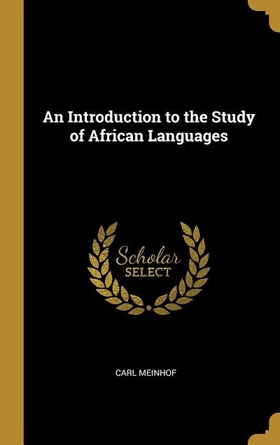An Introduction to the Study of African Languages
