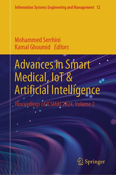 Advances Smart Medical, IoT and Artificial Intelligence: Proceedings of ICSMAI'2024, Volume 2