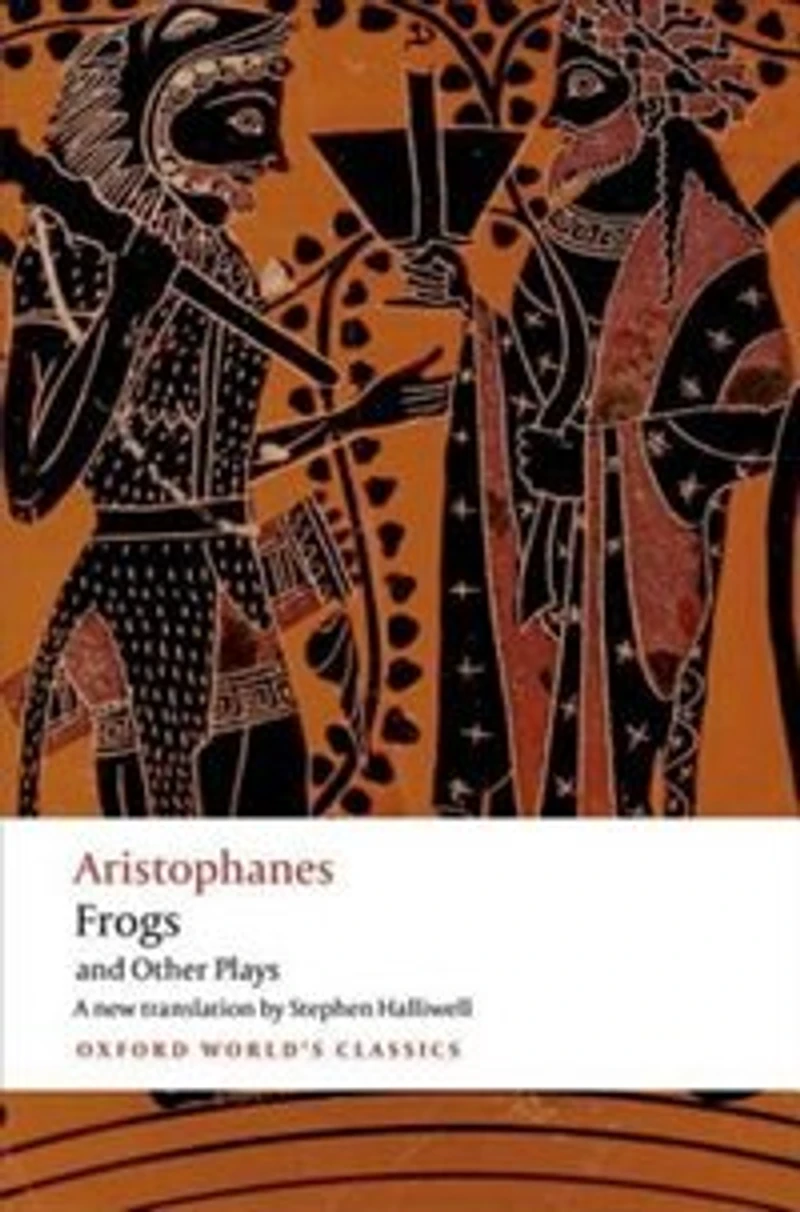 Aristophanes: Frogs and Other Plays: A new verse translation, with introduction notes