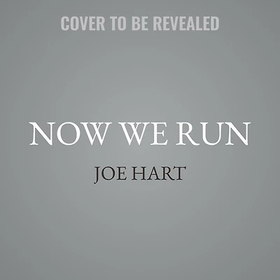 Now We Run