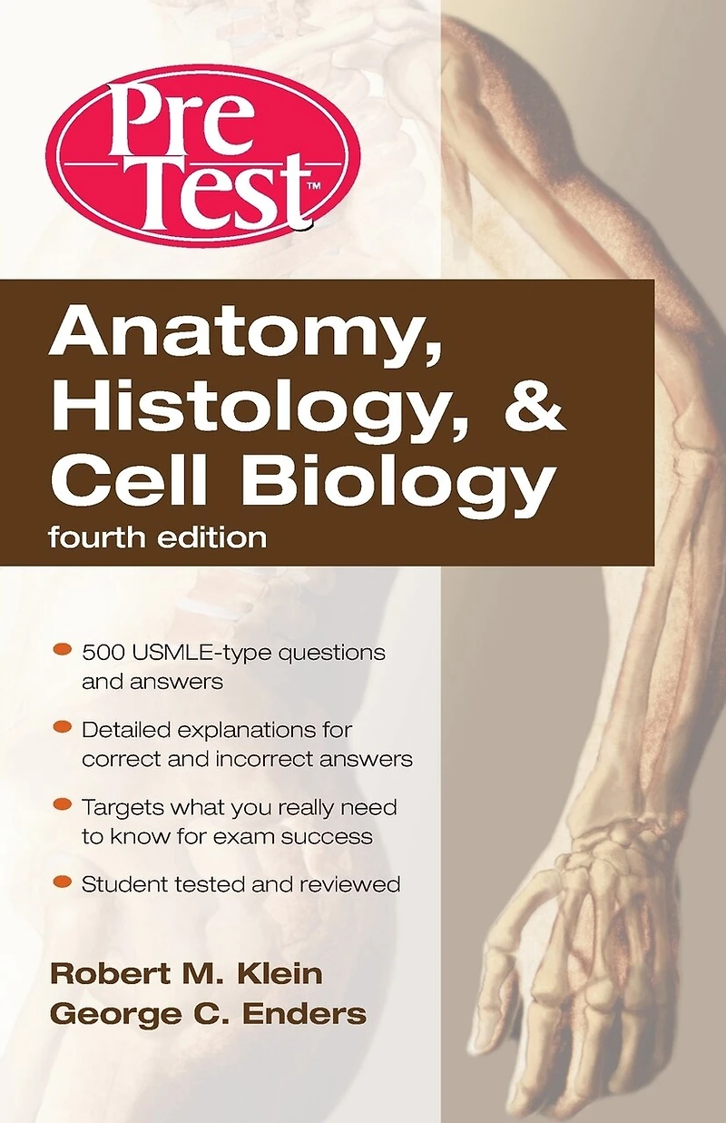 Anatomy, Histology, & Cell Biology: PreTest Self-Assessment Review, Fourth Edition