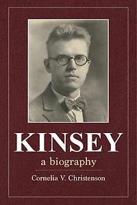 Kinsey: A Biography