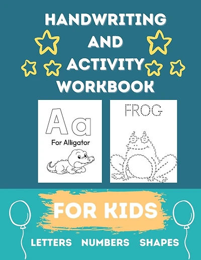 Tracing and Handwriting Practice Book for Kids: Activity book with letters, numbers, and shapes, Preschool, Kindergarten Readiness, Ages 4-6