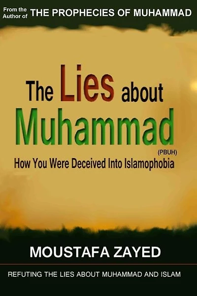 The lies about Muhammad: How You Were Deceived Into Islamophobia