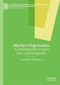 Allyship Organizations: a Comprehensive Analysis from DEI Perspective