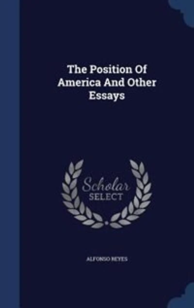 The Position Of America And Other Essays