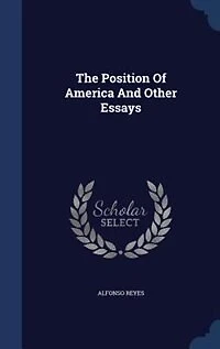The Position Of America And Other Essays