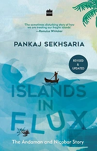 Islands Flux: The Andaman and Nicobar Story